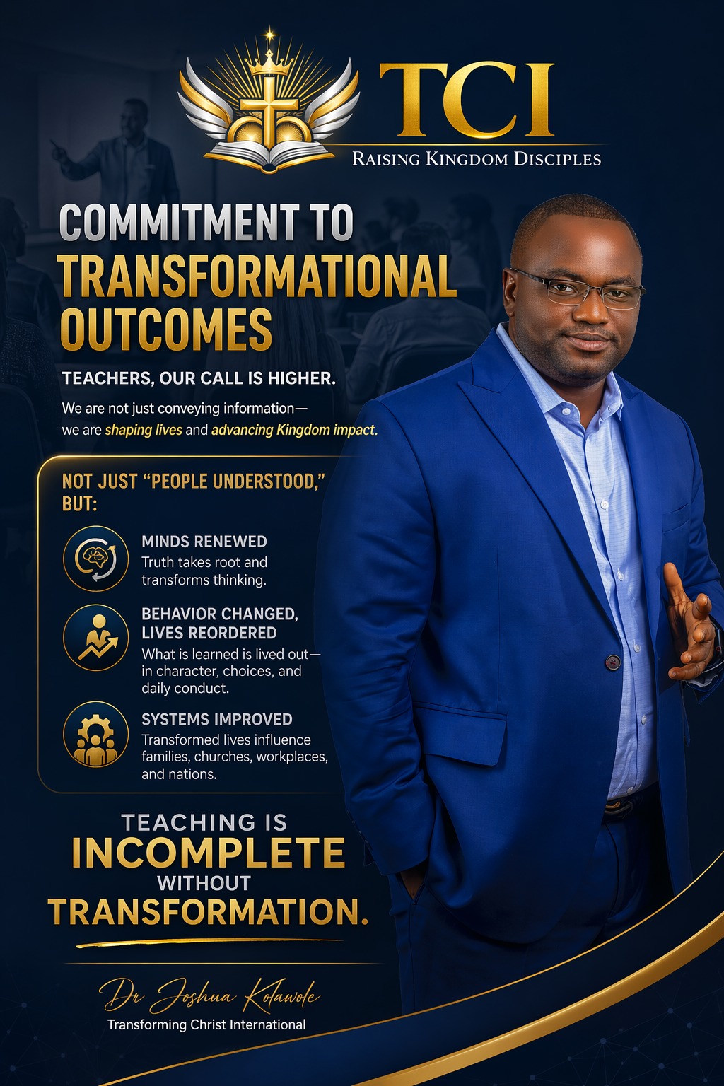 Commitment to Transformational Outcomes — Dr. Joshua Kolawole